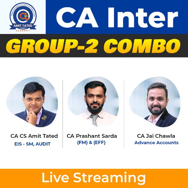 Picture of CA Inter - Group 2-Combo Live Streaming Batch by CA Jai Chawla , CA Prashant Sarda , CA CS Amit Tated -15th December 2022