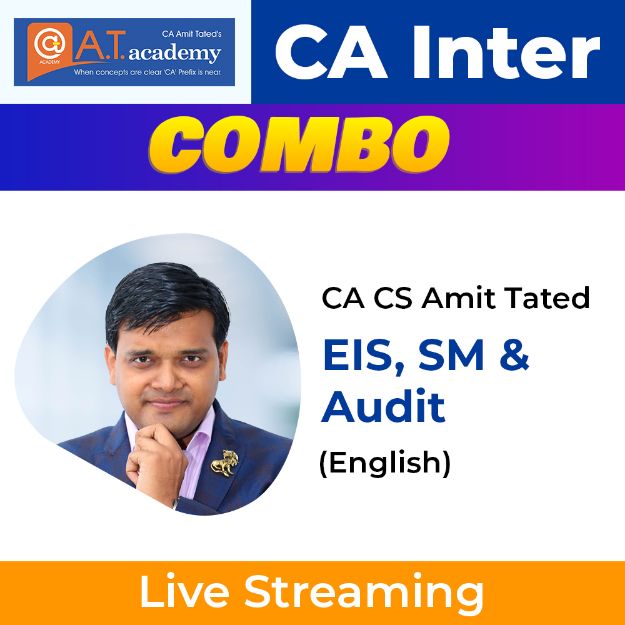 Picture of CA Inter EIS -SM- AUDIT  - Group 2-Combo Live Streaming Batch by CA CS Amit Tated -15th December 2022 - copy