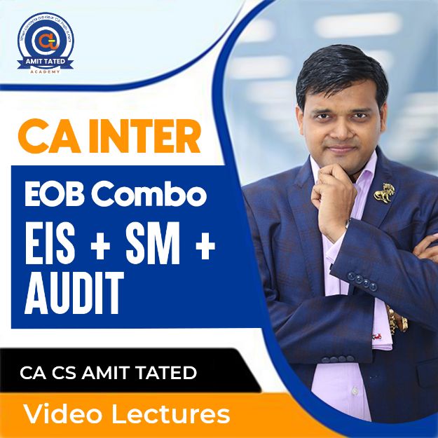 CA Inter EOB Combo of EIS SM Audit by CA Amit Tated