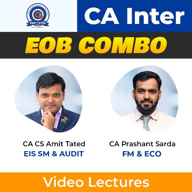 EOB Combo CA Inter - EIS SM + AUDIT By CA Amit Tated & FM ECO by CA Prashant Sarda	