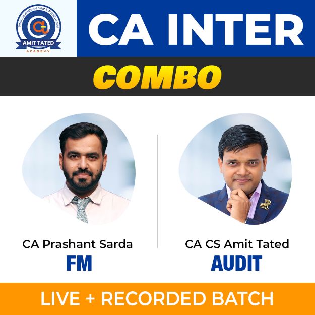 Picture of COMBO CA INTER I FM + AUDIT I REGULAR BATCH I BY CA PRASHANT SARDA + CA AMIT TATED I NOV 24 & MAY 25