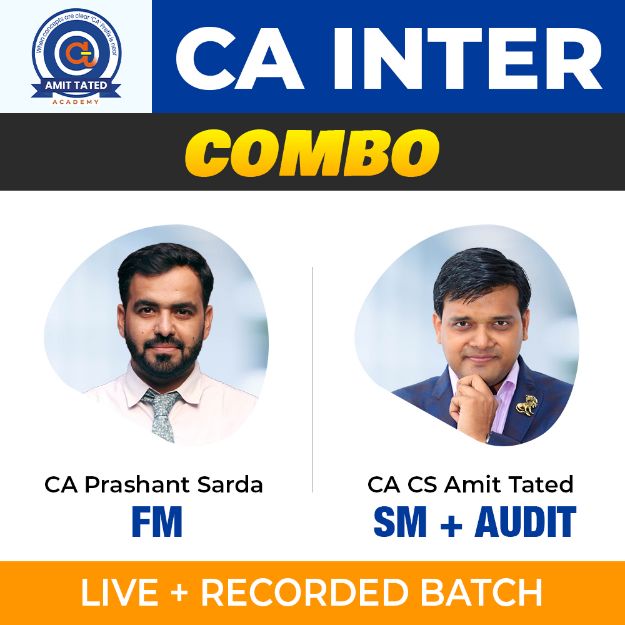 Picture of COMBO CA INTER I FM SM + AUDIT I REGULAR BATCH I BY CA PRASHANT SARDA + CA AMIT TATED I NOV 24 & MAY 25