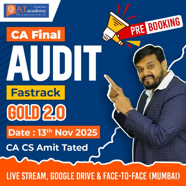 Picture of CA Final Audit Fastrack Gold 2.0 ( Live + GD ) Batch By CA CS Amit Tated