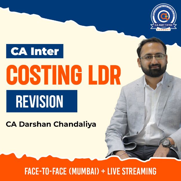 Picture of CA Inter Costing LDR Revision – Face-to-Face & Live Streaming | CA Darshan Chandaliya