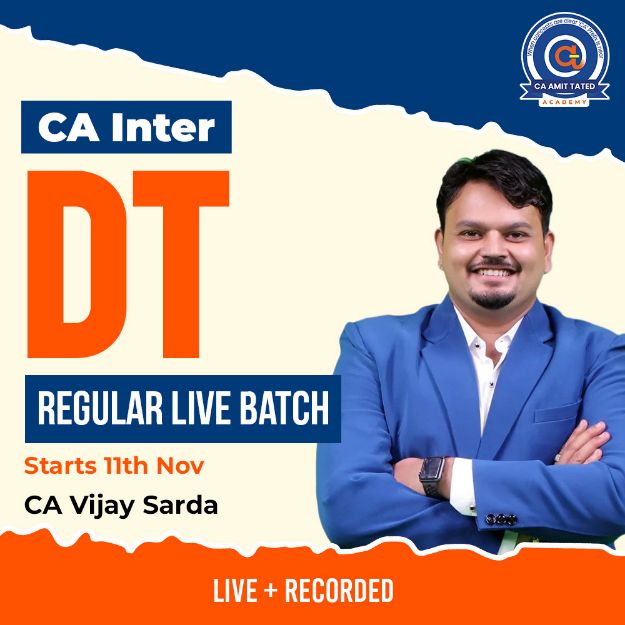 Picture of CA Inter Direct Tax (DT) – Regular Live Batch | Starts 11th Nov | By CA Vijay Sarda | May 2026, Sep 2026 & Jan 2027